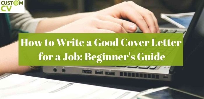 How to Write a Good Cover Letter